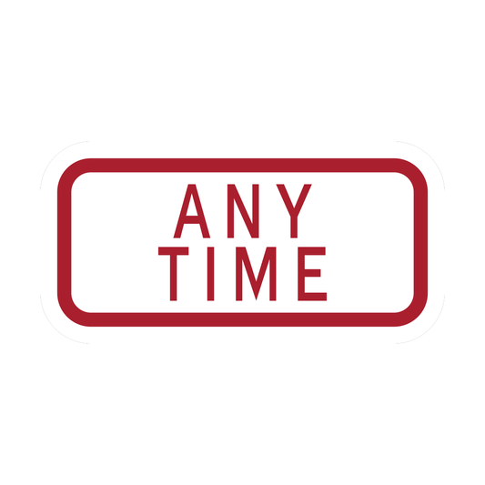 Any Time Parking Sign (HR7-1P)