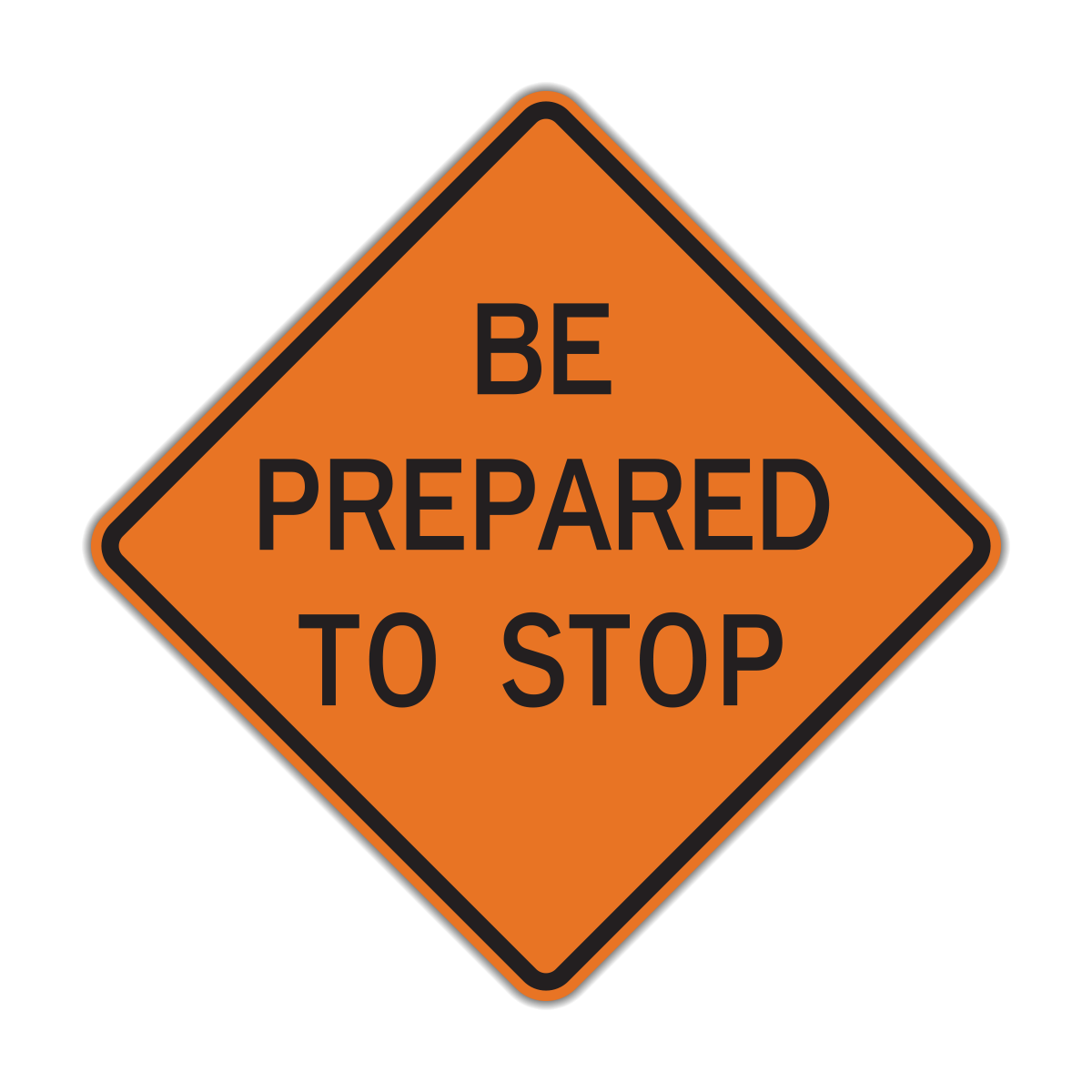 Be Prepared to Stop Construction Sign (W3-4)