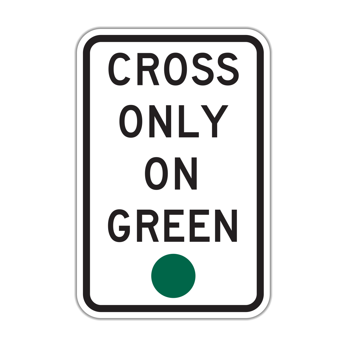 Cross Only on Green Sign (R10-1)