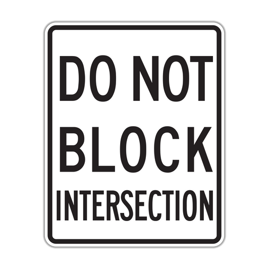 Do Not Block Intersection Sign (R10-7)