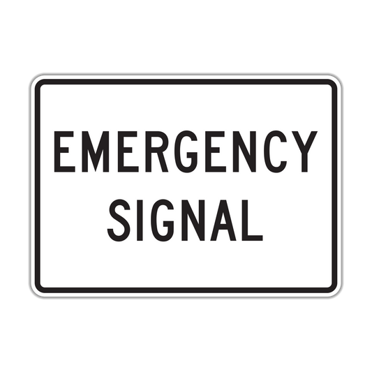 Emergency Signal Sign (R10-13)