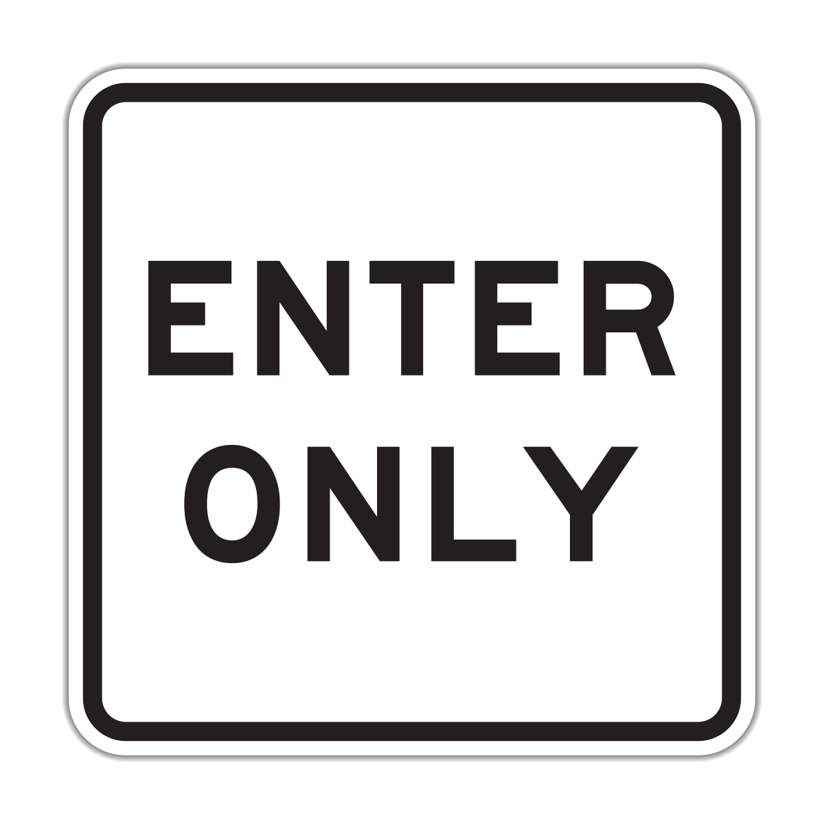 Enter Only Sign (ENO)