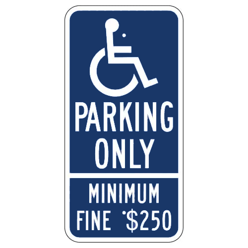 Handicap Parking Only Sign with Minimum $250 Fine