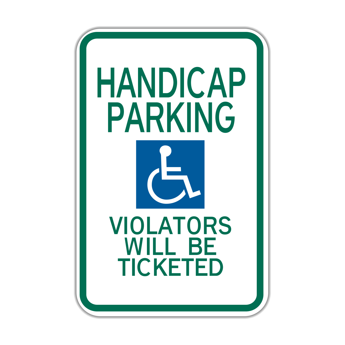 Handicapped Parking Violators Will Be Ticketed (R7-16)