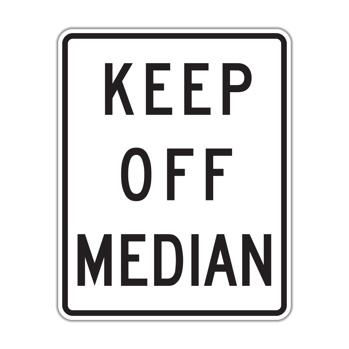 Keep Off Median Sign (R11-1)