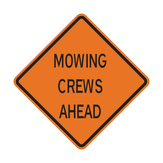 Mowing Crews Ahead Sign (MOW)