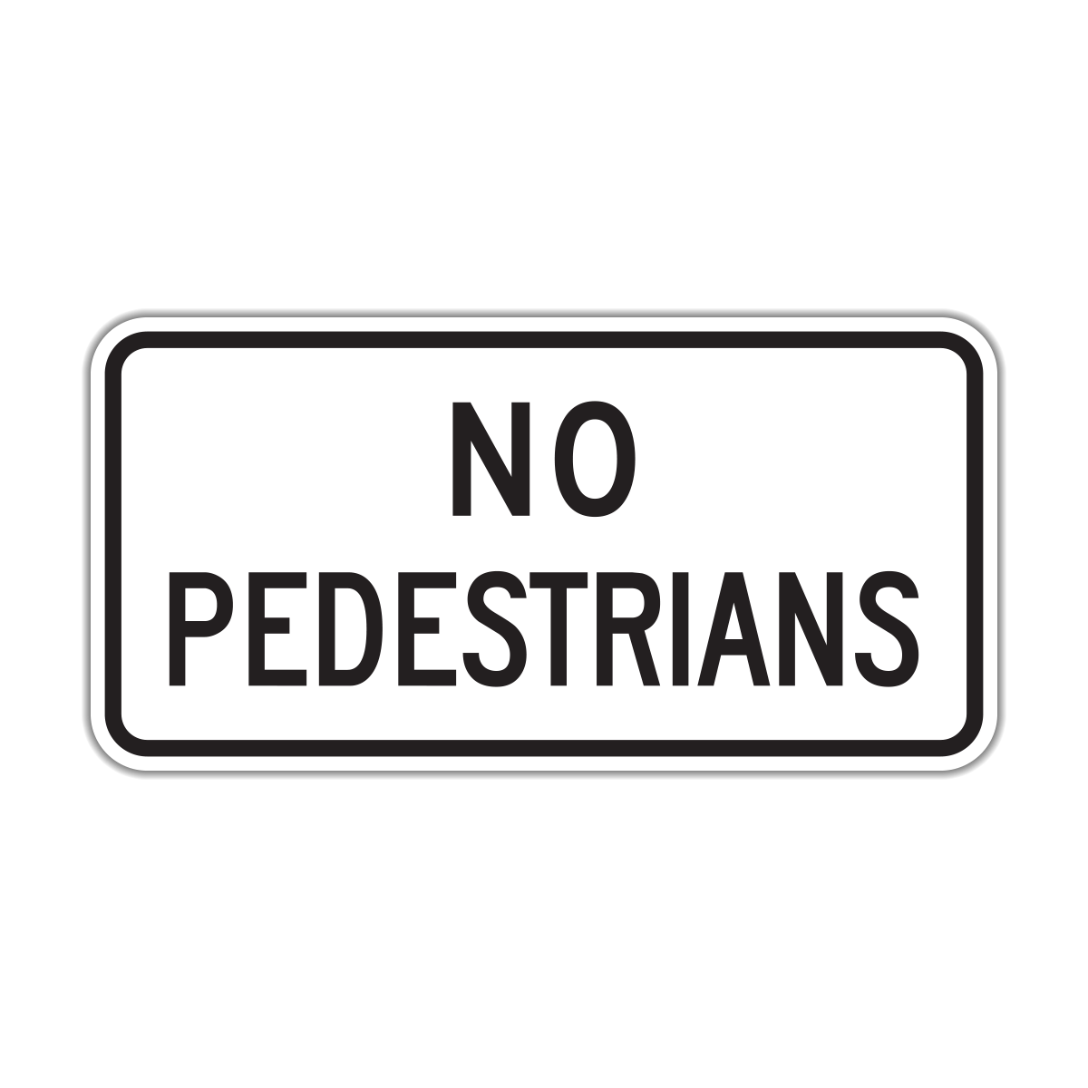 No Pedestrians Sign (R5-10c)