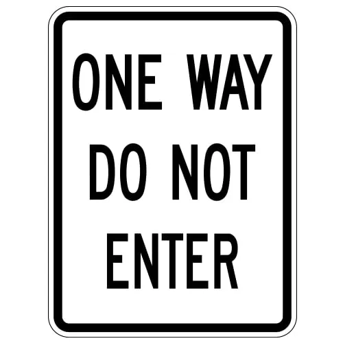 One Way Do Not Enter Sign (R-63)