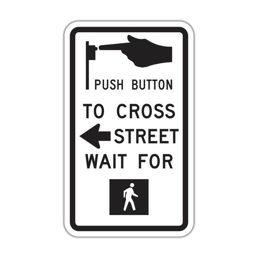 Push Button to Cross Street Sign (R10-3a)