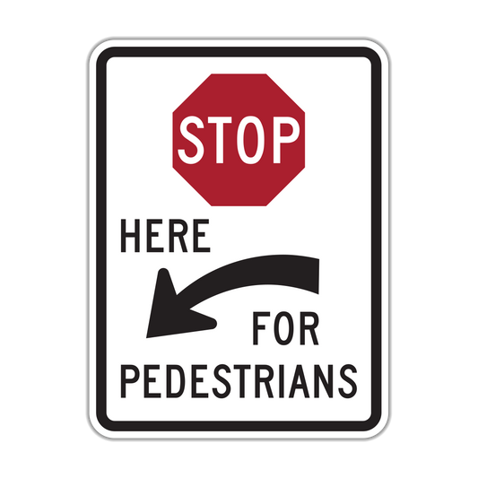 Stop Here For Pedestrians Sign (R1-5c)