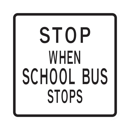 Stop When School Bus Stops Sign (HR5-11)