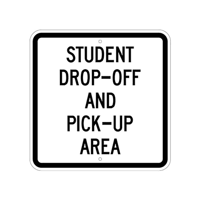 Student Drop-Off and Pick-Up Area Sign