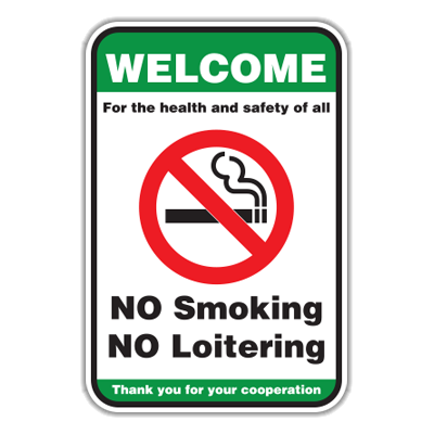 Welcome No Smoking No Loitering (WNSL)