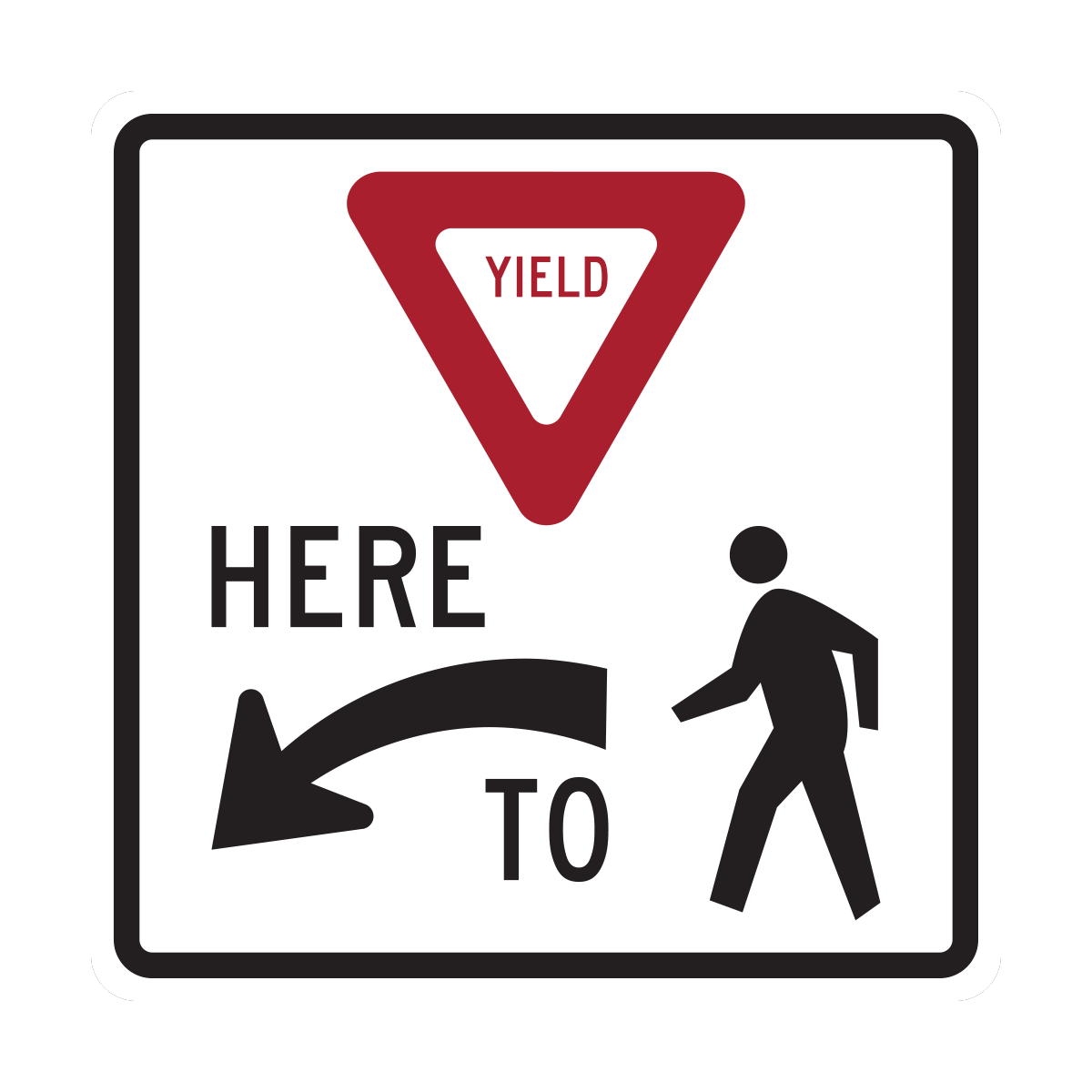 Yield Here To Pedestrians Arrow Sign (R1-5)